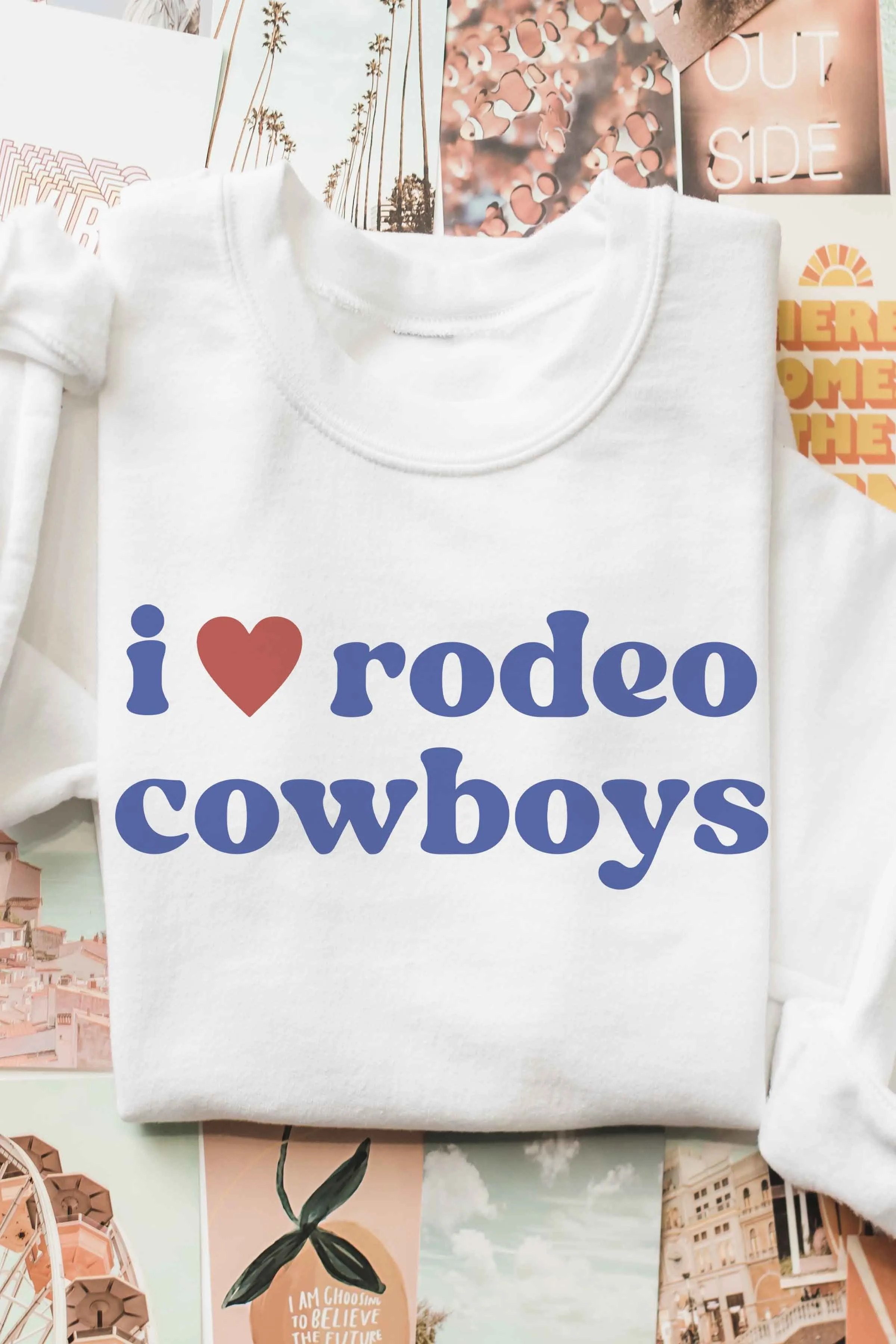 I LOVE RODEO COWBOYS CREWNECK